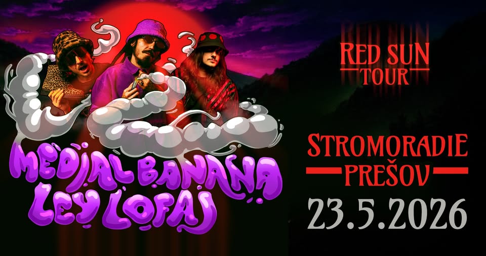 MEDIAL BANANA + LEY LOFAJ - 23.5.2026 - PREŠOV