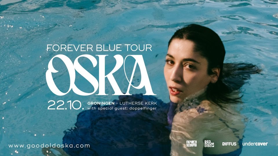 OSKA "Forever Blue Tour" | Groningen