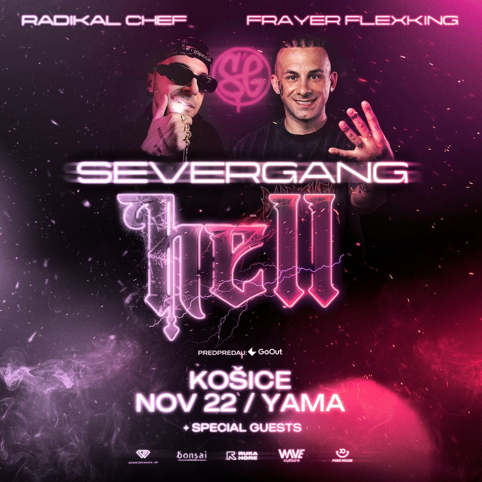FRAYER FLEXKING & RADIKAL CHEF - KOŠICE - HELL TOUR