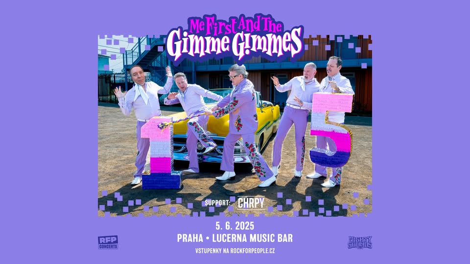 Me First and the Gimme Gimmes (US) + Support: CHRPY - PRAGUE