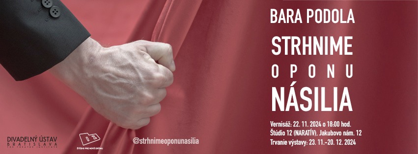Bara Podola: Strhnime oponu násilia / komentovaný sprievod výstavou
