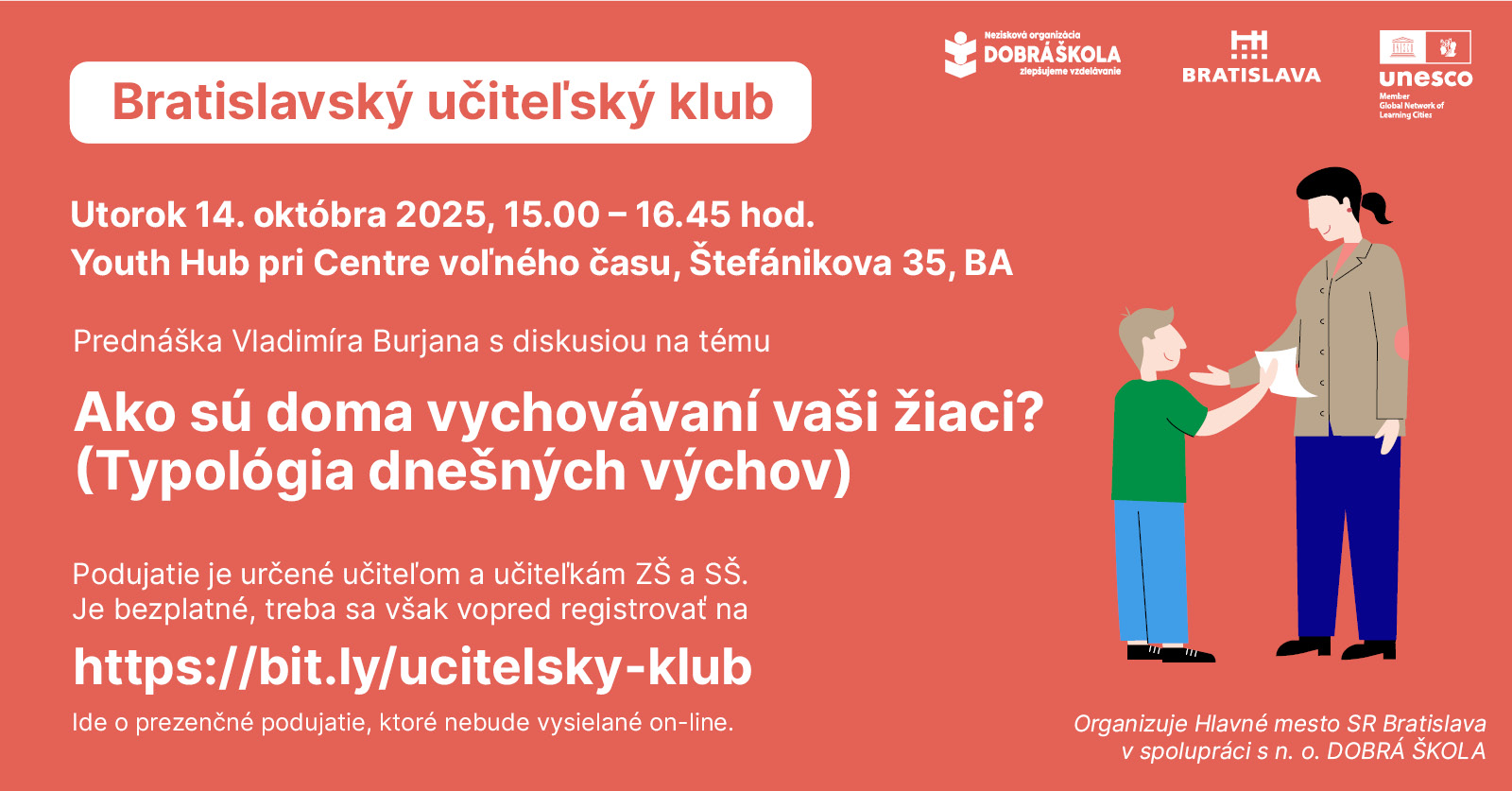 Ako sú doma vychovávaní vaši žiaci? (Typológia dnešných výchov)