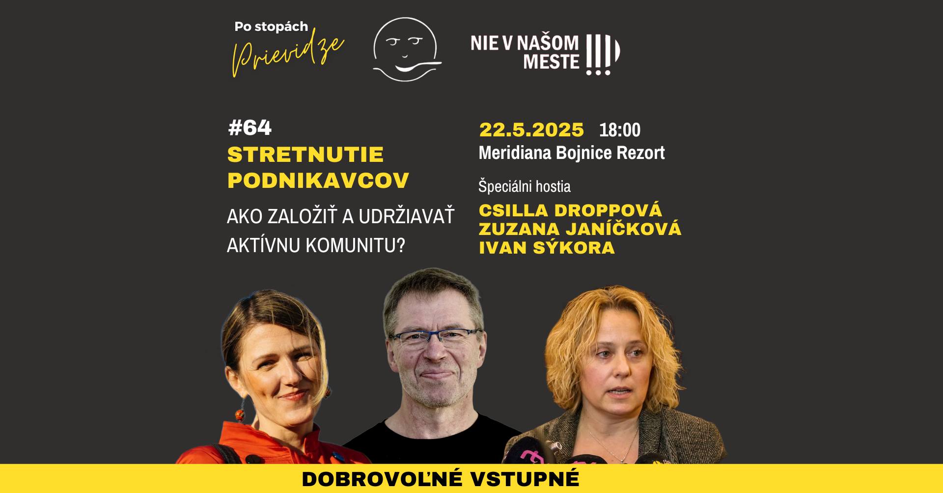 #64 Stretnutie podnikavcov - AKO ZALOŽIŤ A UDRŽIAVAŤ AKTÍVNU KOMUNITU?