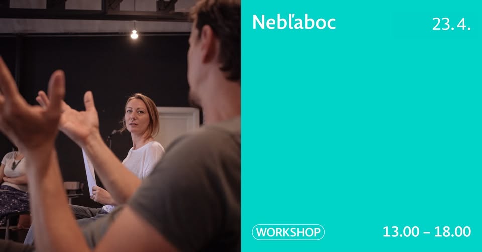 Nebľaboc!/ workshop komunikačných zručností/ OBSADENÝ