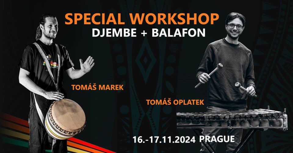 Tomáš Marek + Tomáš Oplatek - Djembe + Balafon Special Workshop