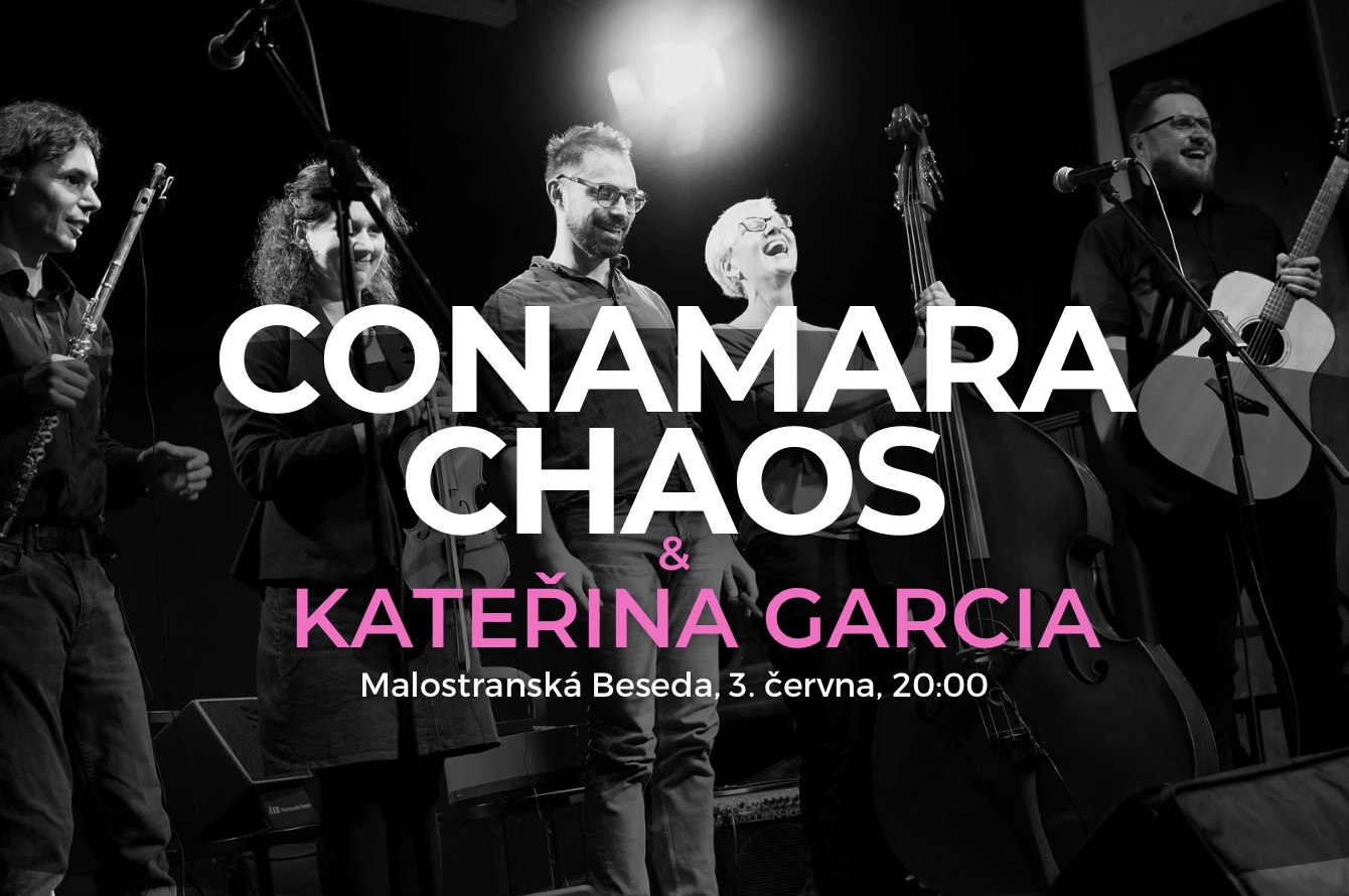 Conamara Chaos + Kateřina Garcia