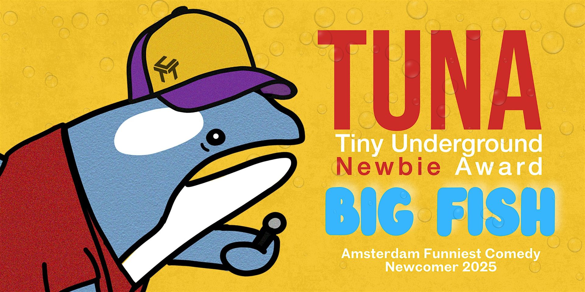 TUNA: BIG FISH - Newbie of the Year 2025 - At Mezrab