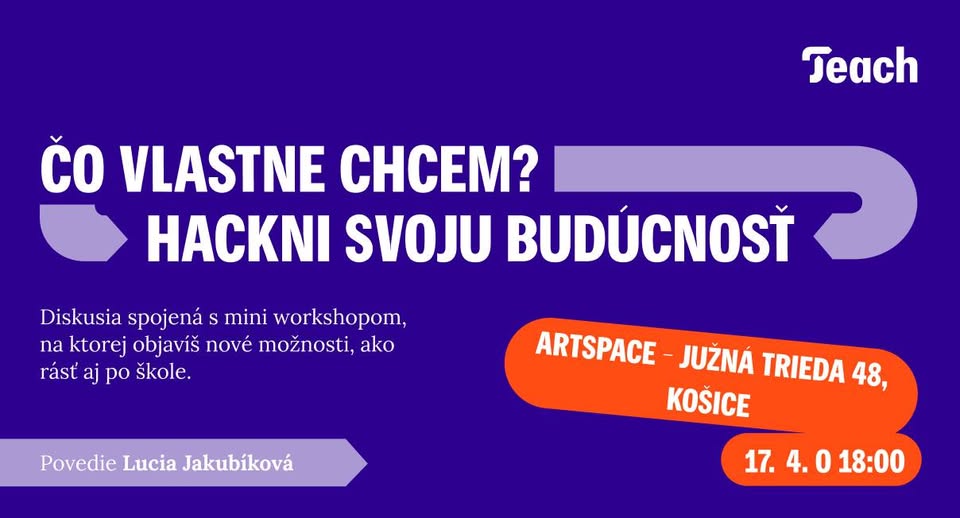 Čo vlastne chcem? Hackni svoju budúcnosť! – Košice