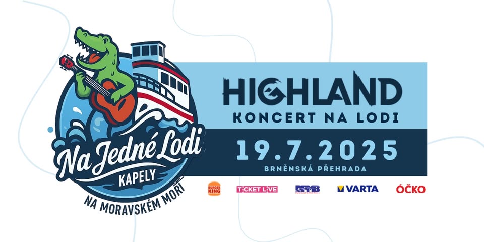 HIGHLAND - speciální koncert na lodi | Brněská přehrada