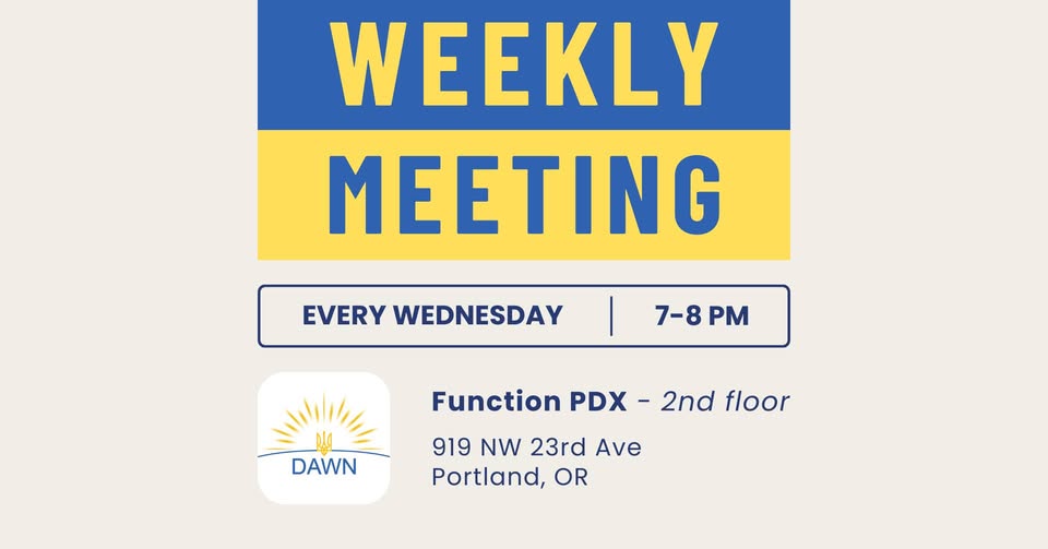 DAWN Weekly Volunteer Meeting in Portland: Help Ukraine