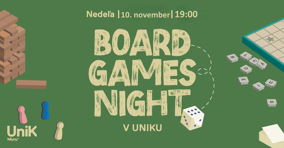 Board Games Night - 10.11. @UniK Mlyny