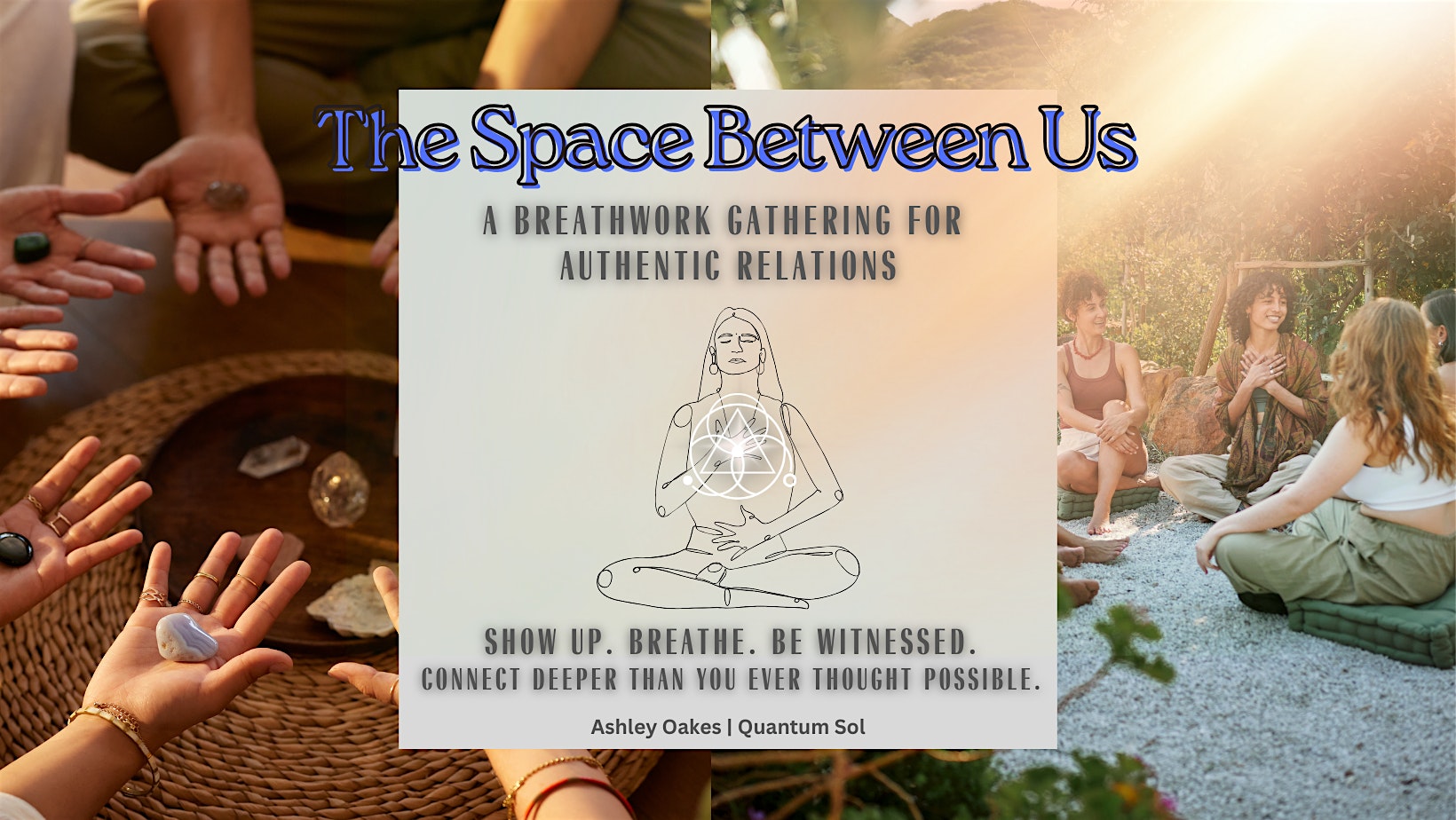 The Space Between Us: A Breathwork Gathering for Connection
