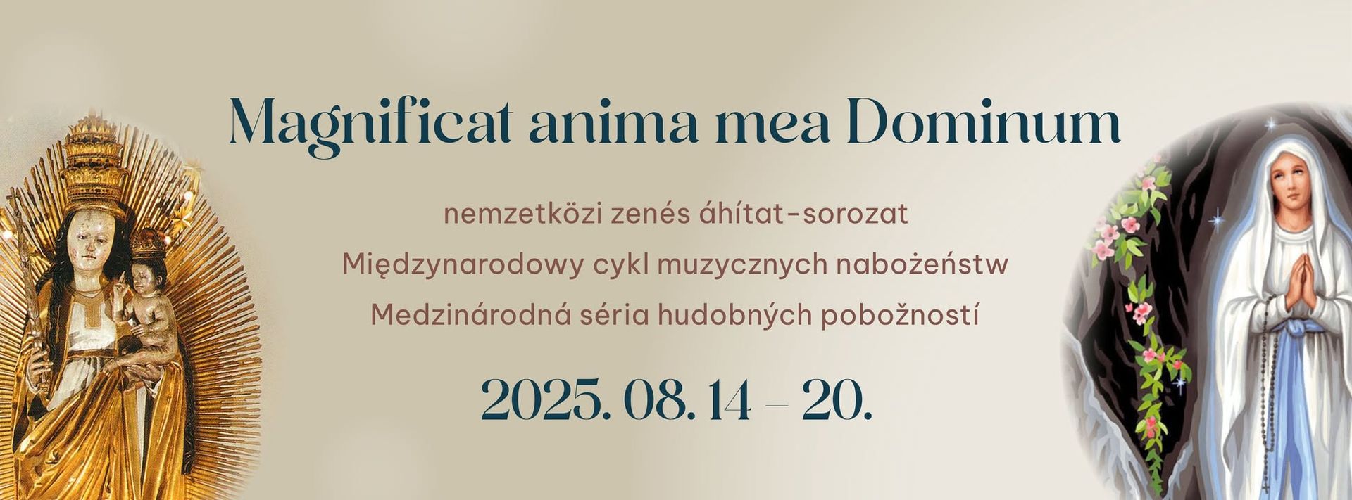 6. ZASTÁVKA – KOŠICE - Magnificat anima mea Dominum – medzinárodná séria hudobných pobožností