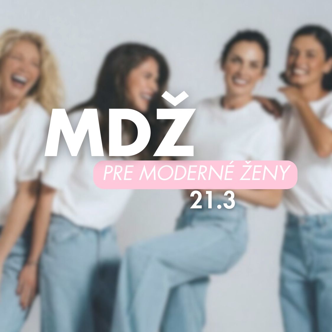 MDŽ pre moderné ženy