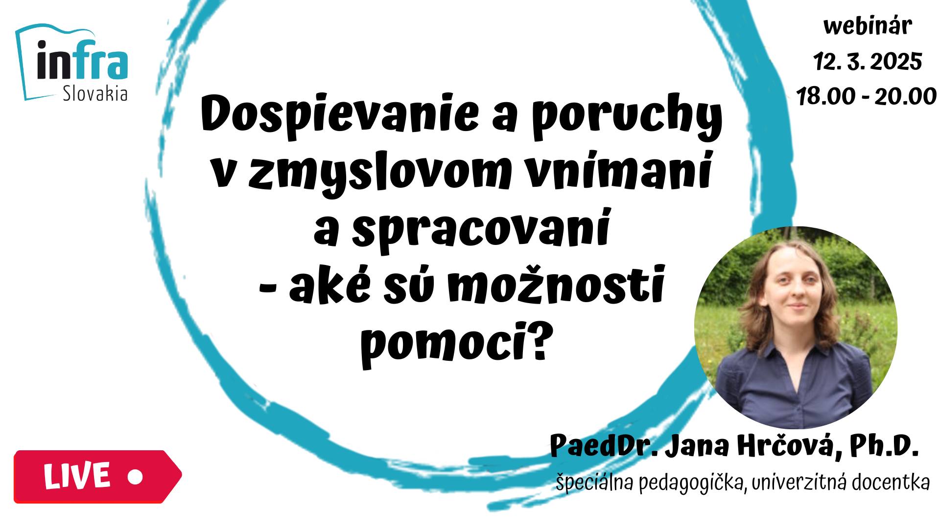 Dospievanie a poruchy v zmyslovom vnímaní a spracovaní - aké sú možnosti pomoci?