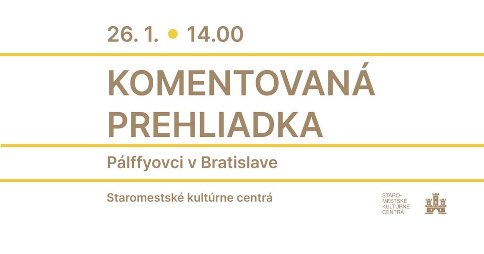 KOMENTOVANÁ PREHLIADKA: Pálffyovci v Bratislave