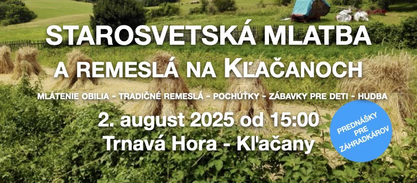 Starosvetská mlatba a remeslá na Kľačanoch 2025