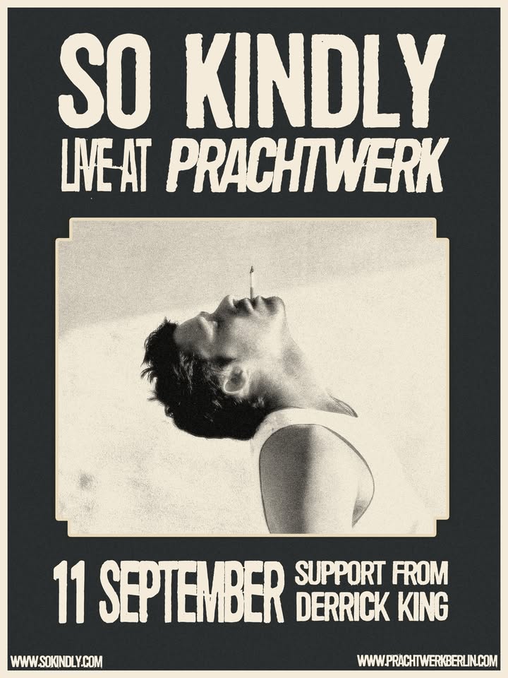 Canceled: So Kindly- Live at Prachtwerk