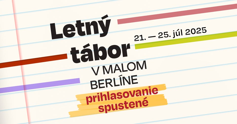 ZRUŠENÝ / Letný tábor v Malom Berlíne 2025