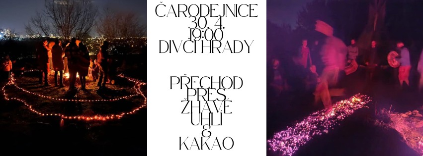Čarodejnice - Přechod přes uhlíky a Kakao