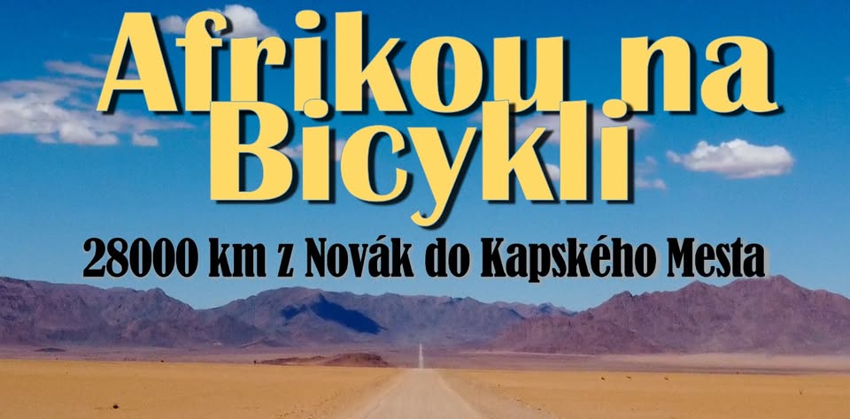 Afrikou na bicykli – 28 000 km z Novák do Kapského Mesta