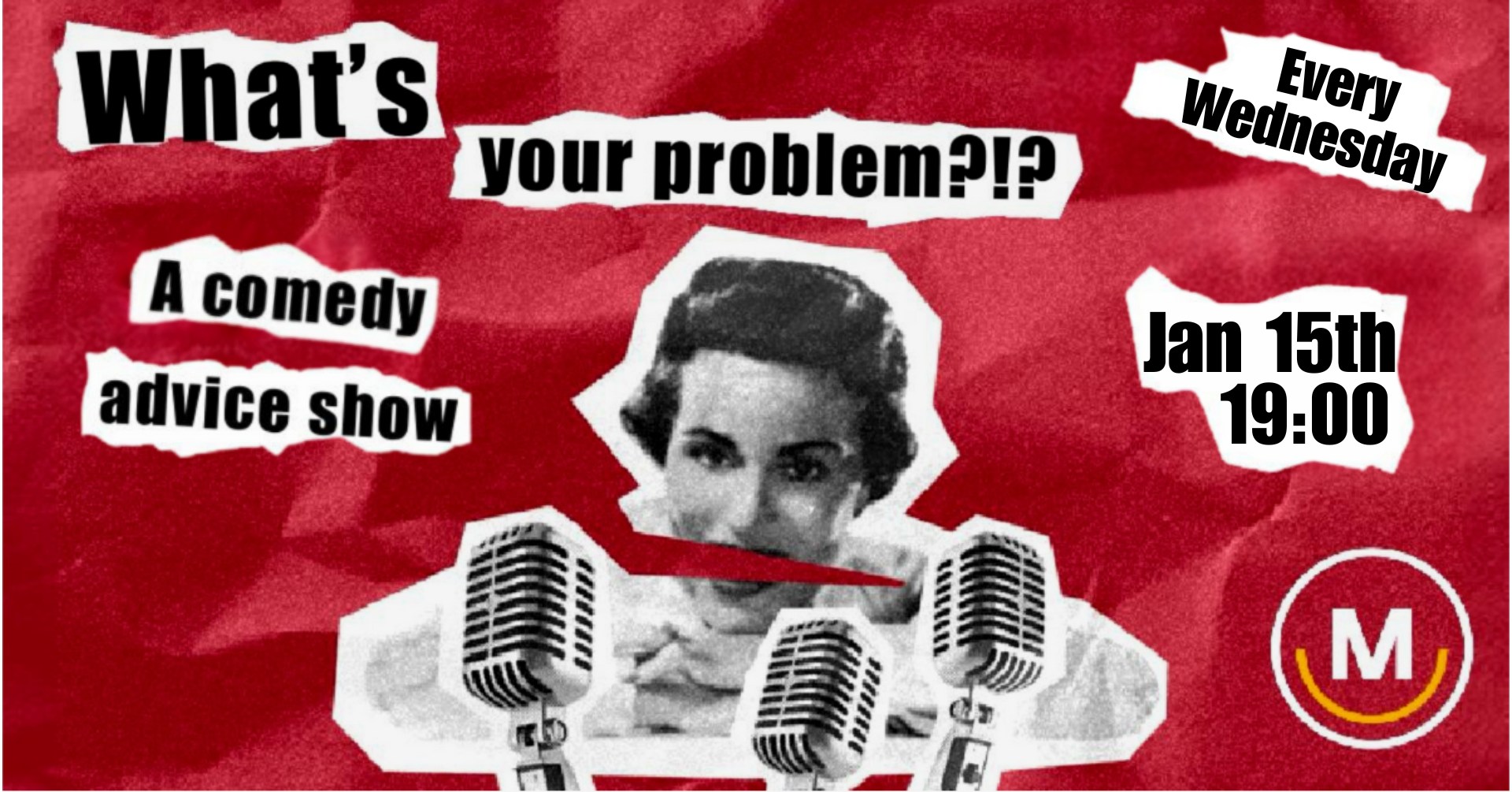 What's Your Problem?!? (a comedy advice show)