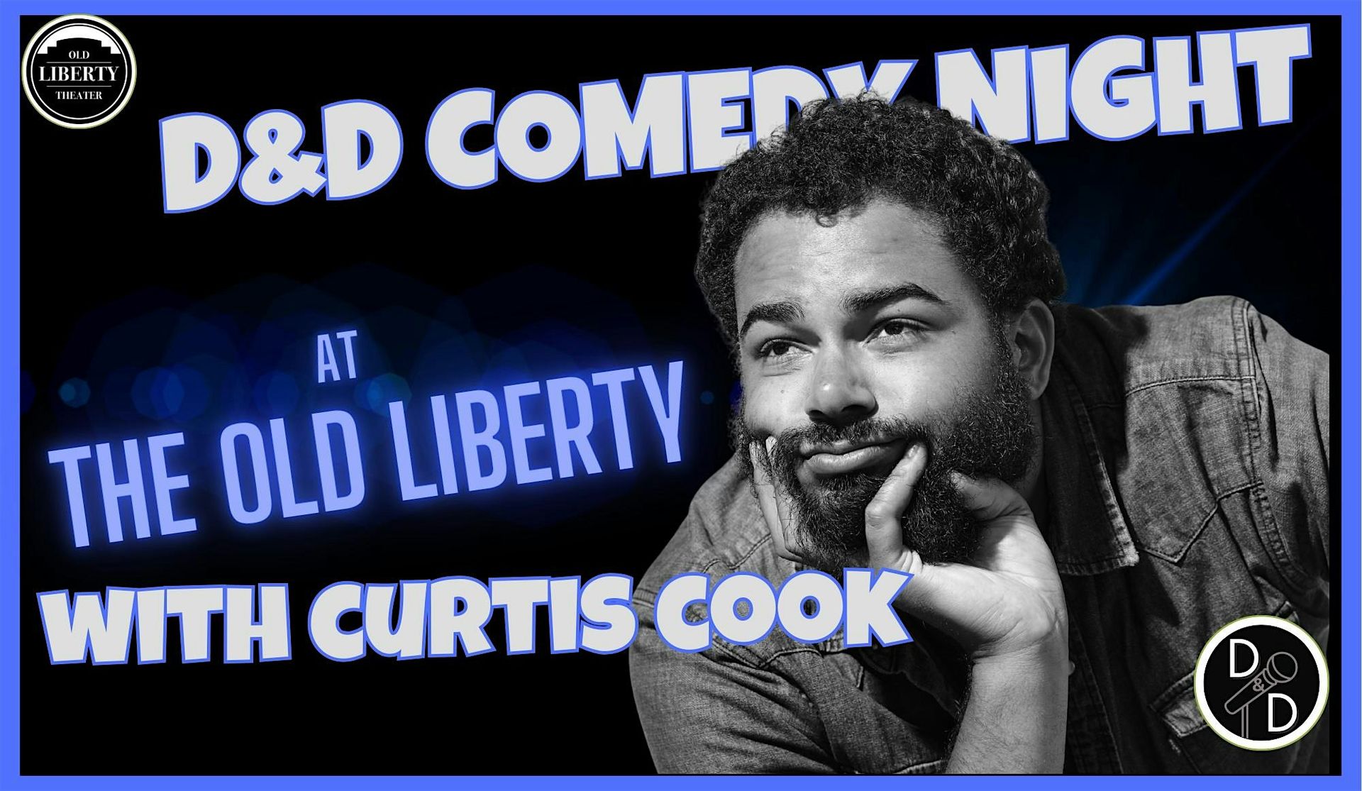 D&D Comedy Night at the Old Liberty:  Curtis Cook