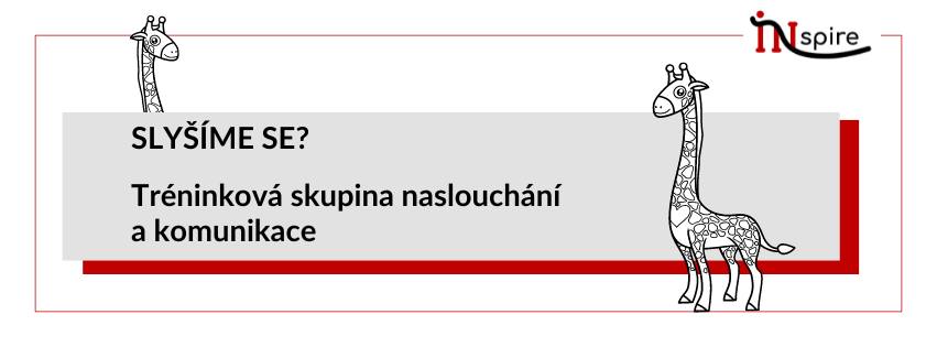SLYŠÍME SE? Tréninková skupina naslouchání a komunikace