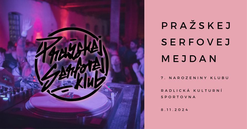 Pražskej serfovej mejdan | 7. narozeniny klubu