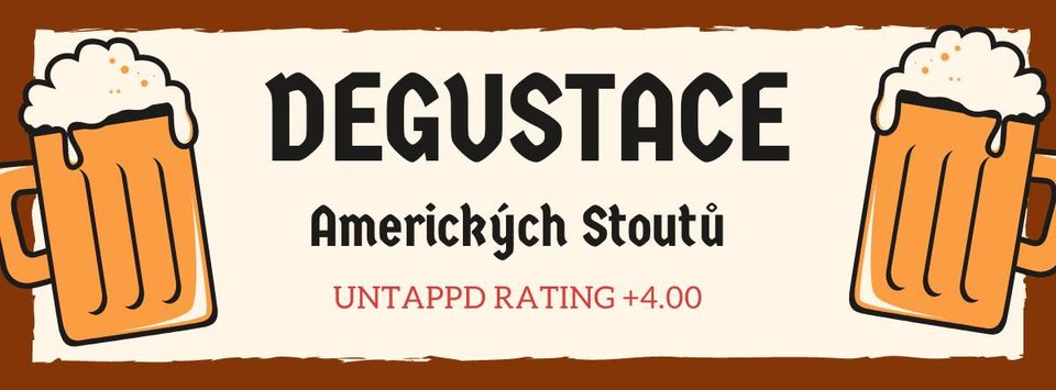🇺🇸 Degustace Amerických Stoutů Untappd Rating +4.00