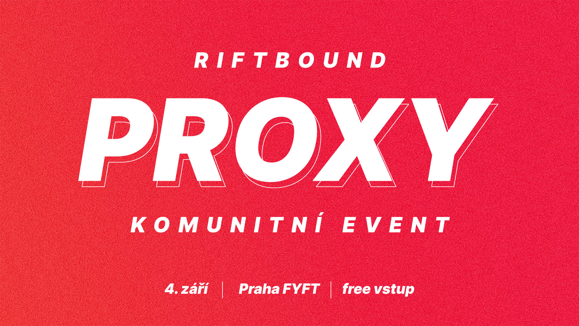 Rifty - Proxy event v Praze!