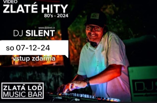 ► video ZLATÉ HITY 80's - 2024 ► 𝑫𝑱 𝑺𝒊𝒍𝒆𝒏𝒕  - Music bar - Zlatá Loď ◄