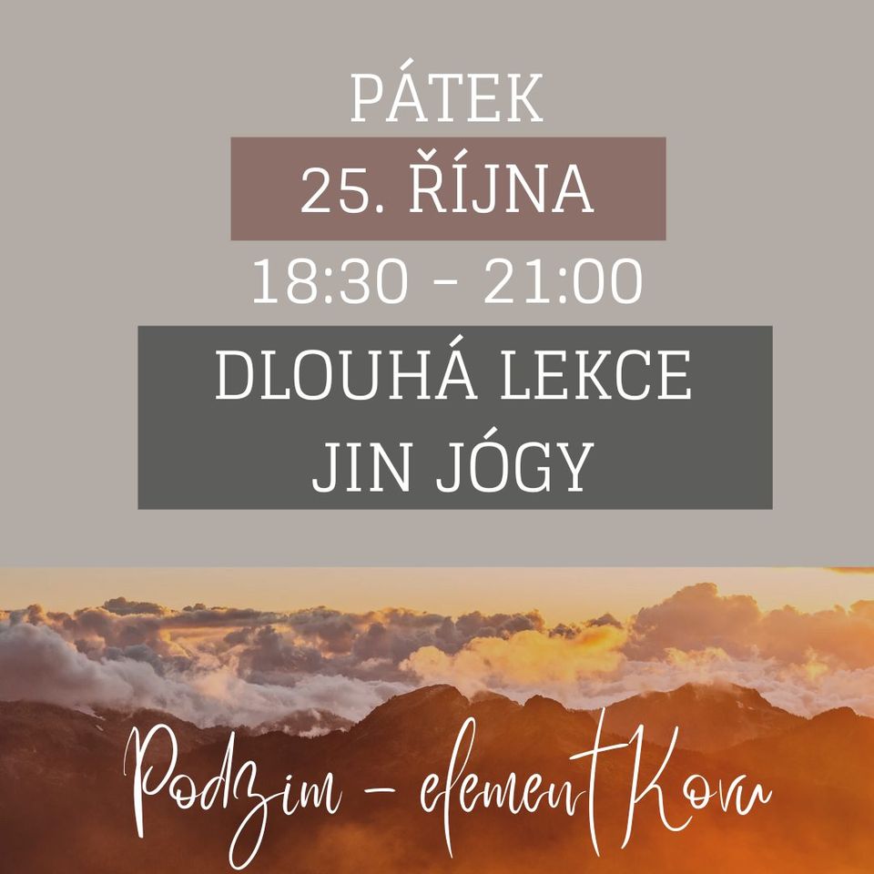 DLOUHÁ LEKCE JIN JÓGY - PODZIM (KOV)