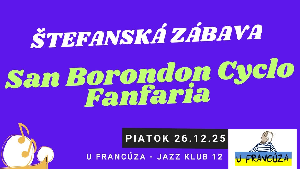 San Borondon Cyclo Fanfaria @ U FRANCÚZA