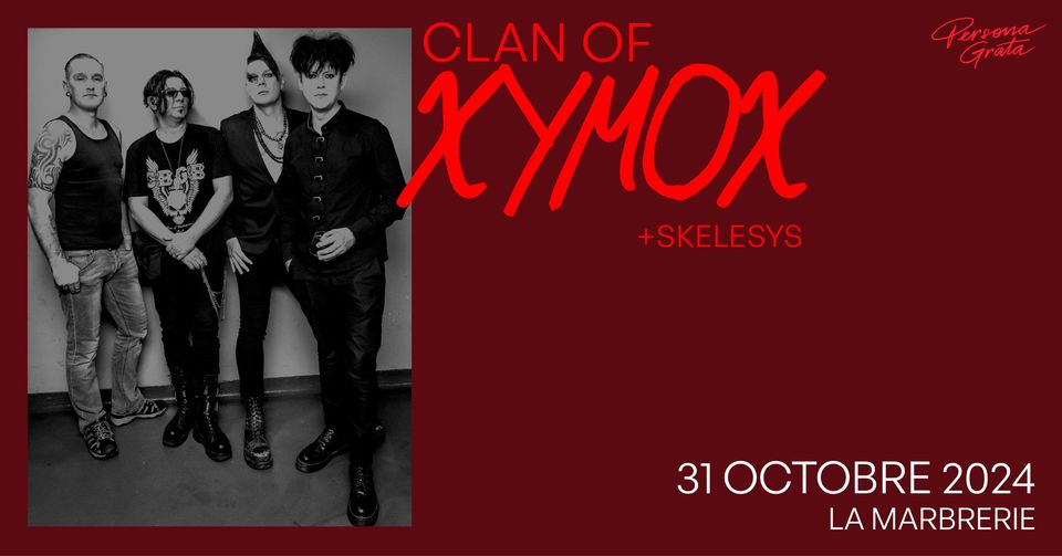 Clan of Xymox + Skelesys + afterparty Vénus Fatale (DJ set) @ La Marbrerie // 31.10.2024