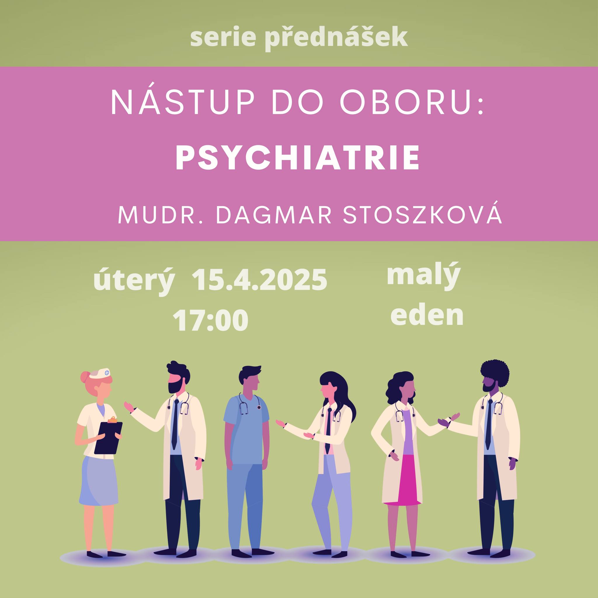 Nástup do oboru: Psychiatrie