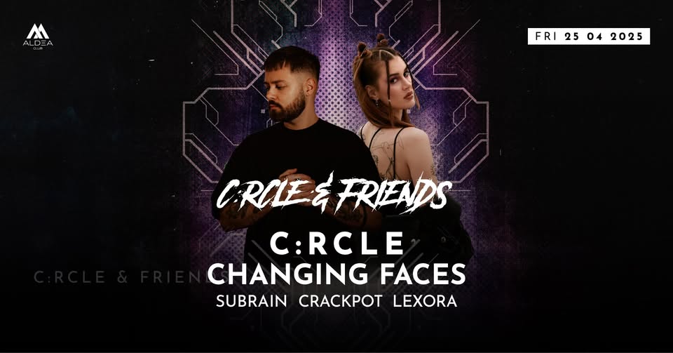 C:rcle & Friends w. C:rcle, Changing Faces, Subrain, Crackpot & Lexora