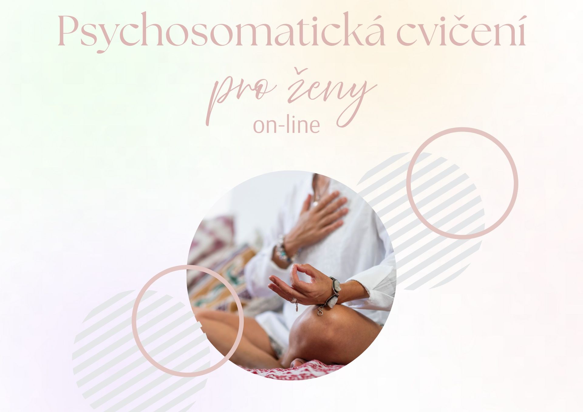 Psychosomatická cvičení pro ženy ONLINE