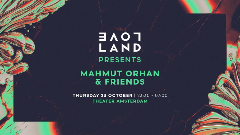Loveland presents Mahmut Orhan & Friends | ADE 2025 | SOLD OUT