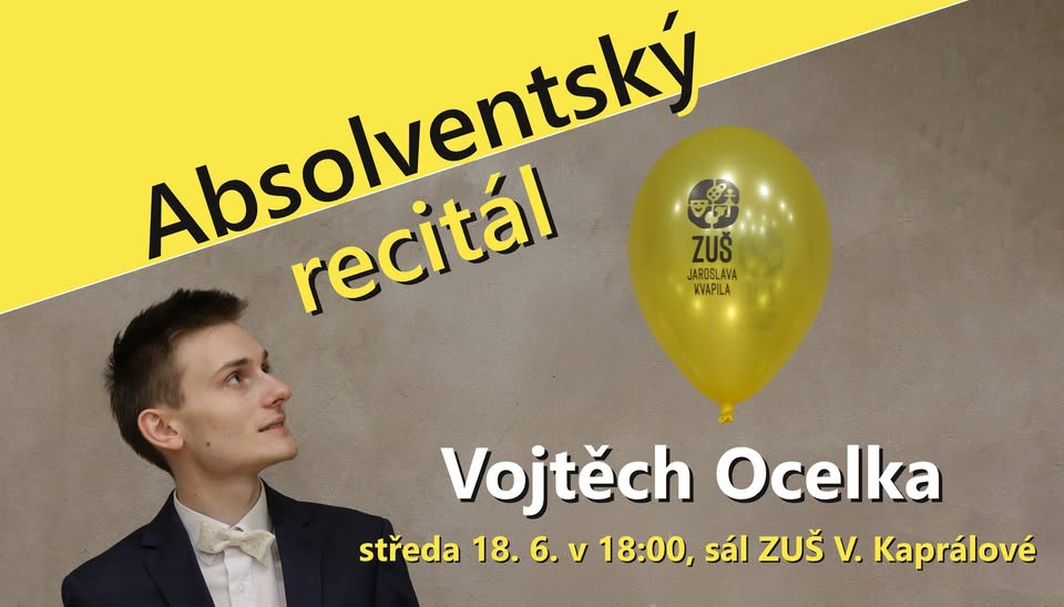 ABSOLVENTSKÝ RECITÁL - Vojtěch Ocelka