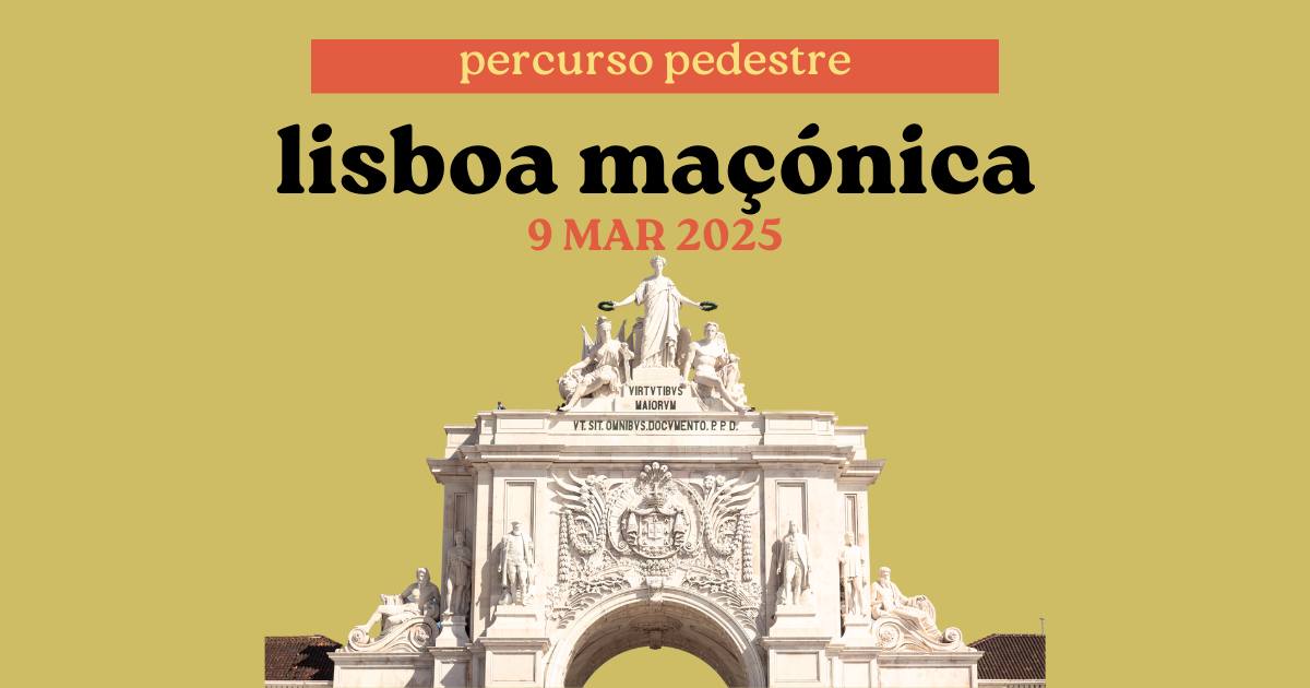 📢 Percurso Pedestre: Lisboa Maçónica