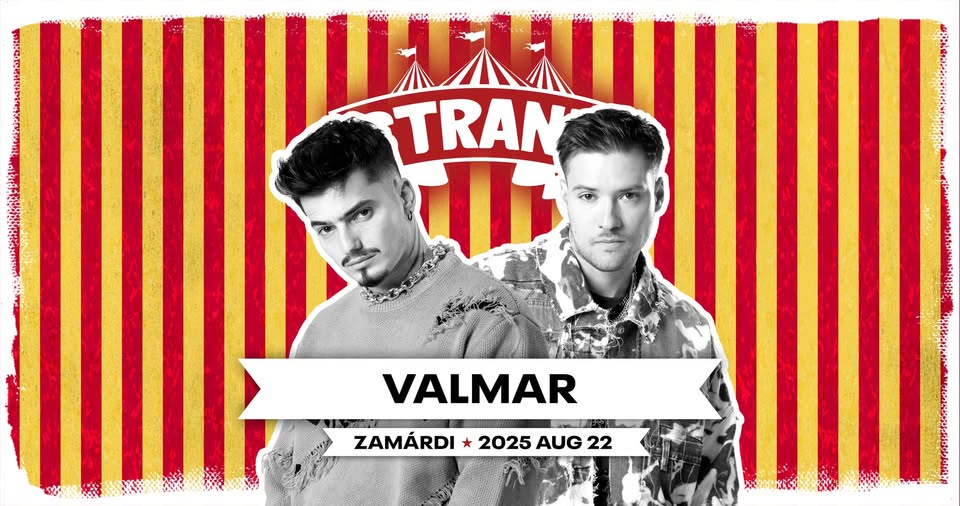 VALMAR / STRAND fesztivál / 2025.08.22.
