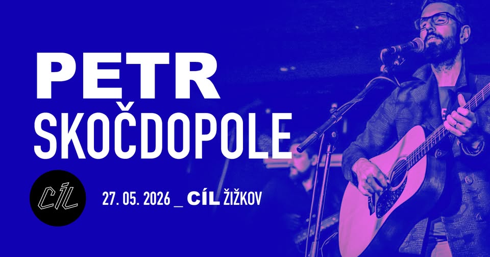 PETR SKOČDOPOLE I 27. 5. 2026 I vstupné dobrovolné