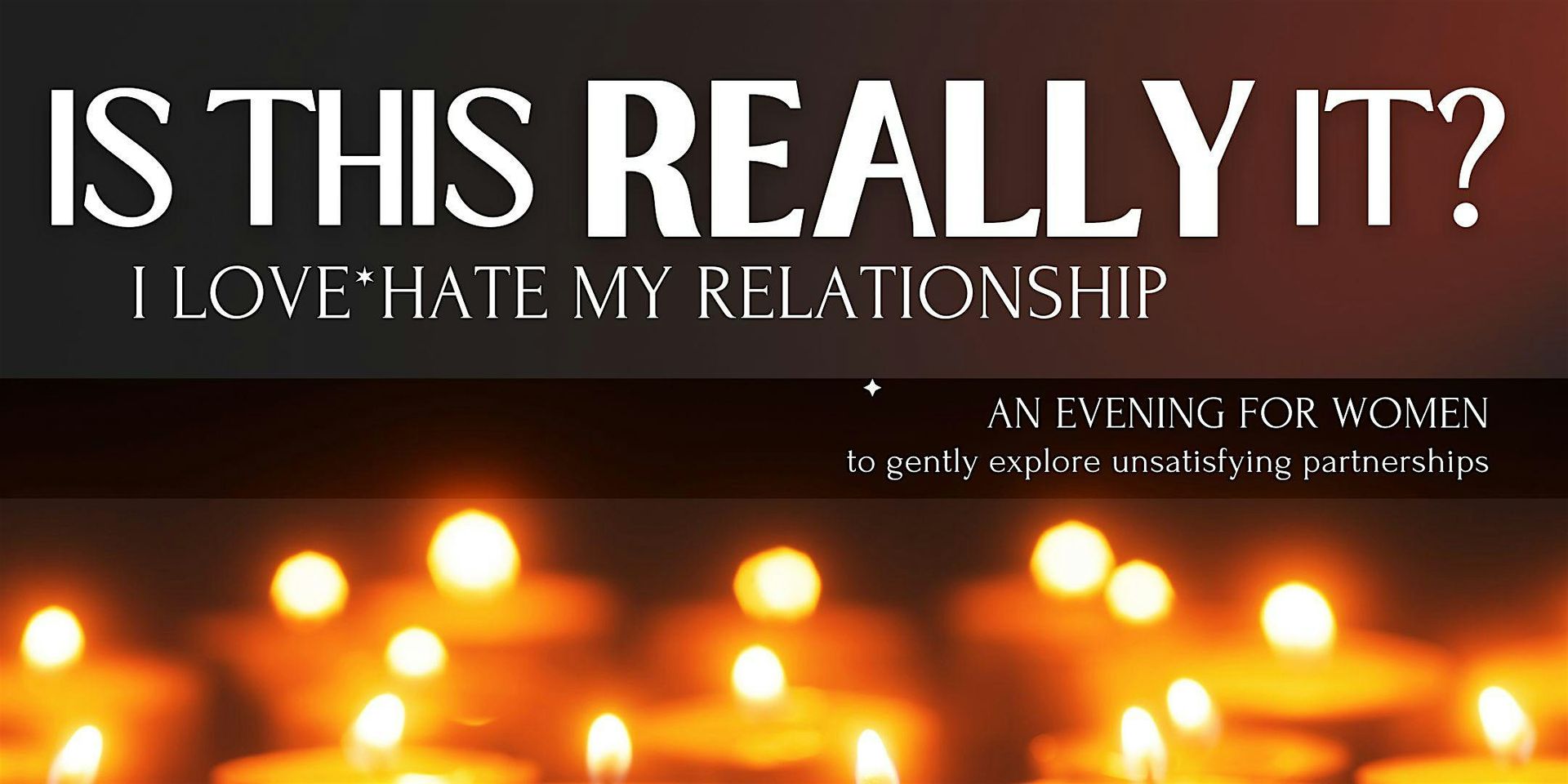 Is This Really It? I Love*Hate My Relationship