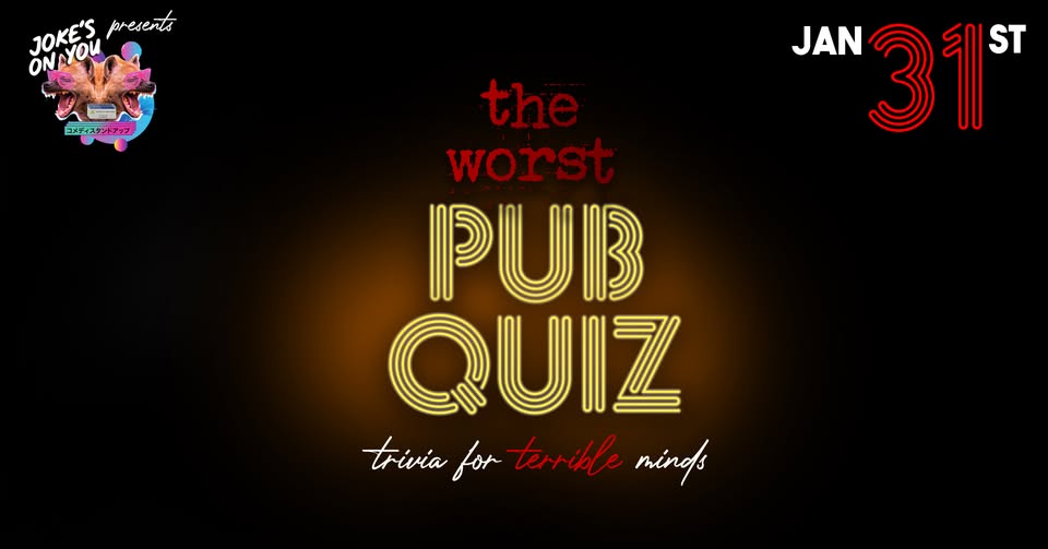 The Worst Pub Quiz