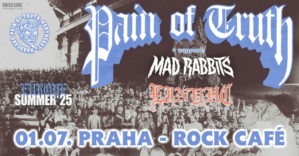 PAIN OF TRUTH, MAD RABBITS - Praha
