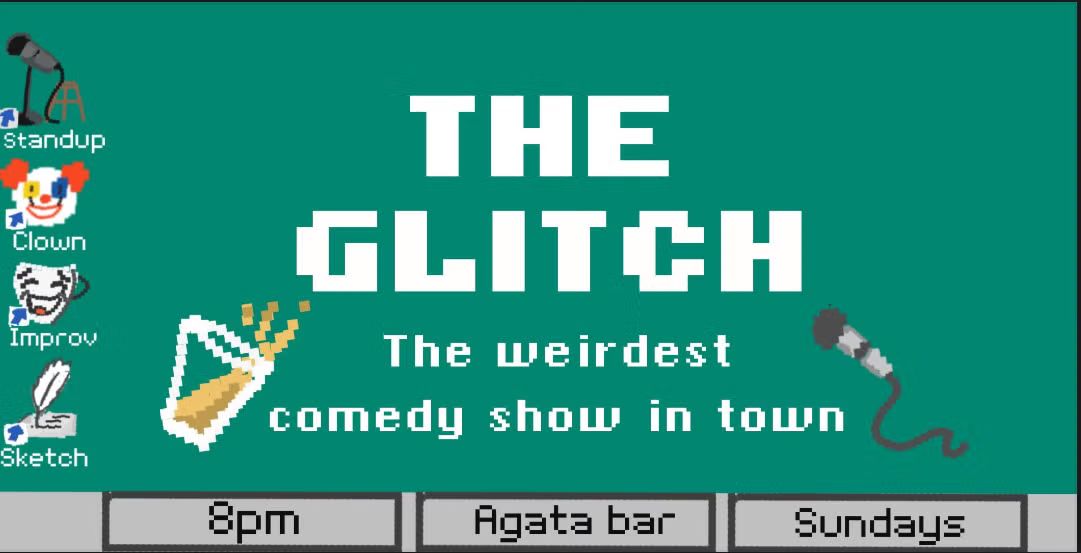 THE GLITCH - ALTERNATIVE COMEDY