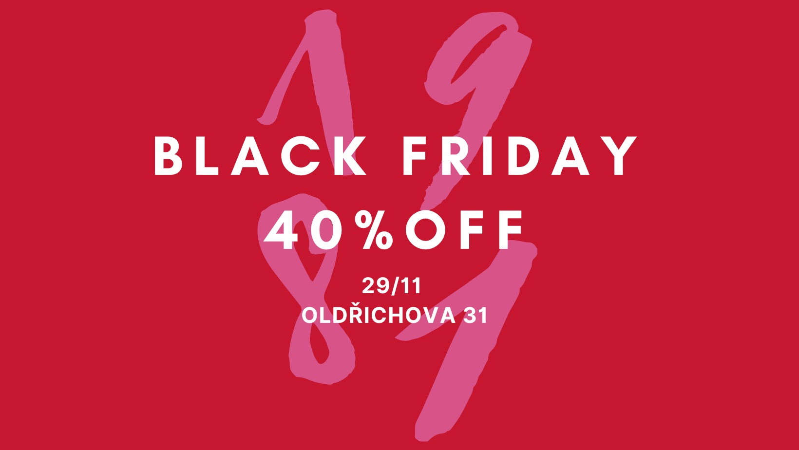 Black Friday sale 💘 ~ 40 % off na vše