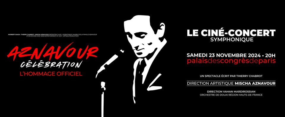 Ciné-spectacle : Aznavour Célébration – L’hommage Officiel