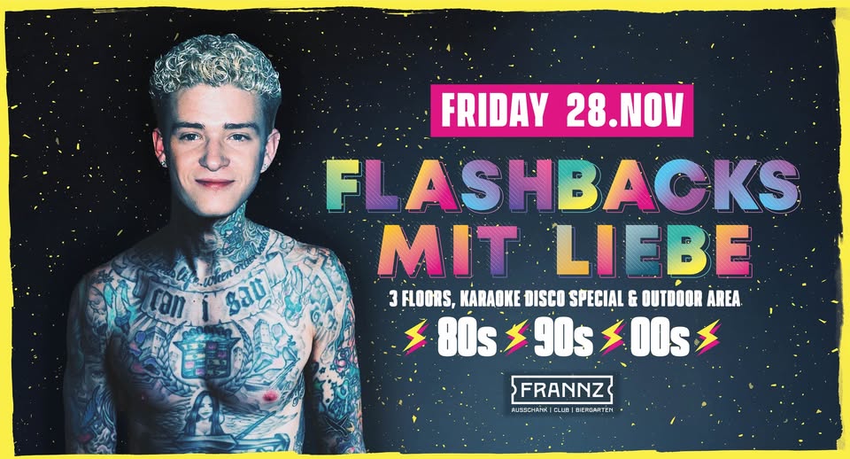 28.11.✨Flashbacks mit Liebe 💜  80er, 90er & 2000er Hits - 3 Floors & Karaoke Special. ✨
